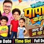 Kyunki Papa Kehte Hain